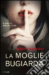 La moglie bugiarda. E-book. Formato EPUB ebook