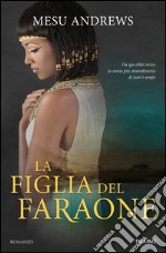 La figlia del faraone. E-book. Formato EPUB ebook