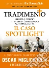 Tradimento. Il caso Spotlight. E-book. Formato EPUB ebook