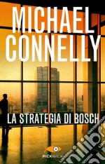 La strategia di Bosch. E-book. Formato EPUB ebook