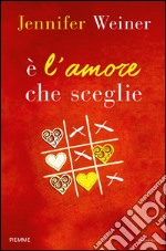 È l'amore che sceglie. E-book. Formato EPUB ebook