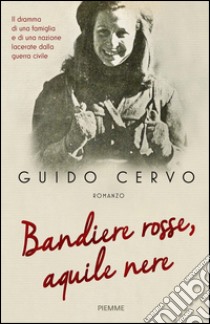 Bandiere rosse, aquile nere. E-book. Formato EPUB ebook di Guido Cervo