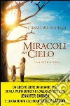 Miracoli dal cielo. E-book. Formato EPUB ebook di Christy Wilson Beam