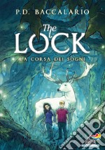 La corsa dei sogni. The Lock. E-book. Formato EPUB ebook