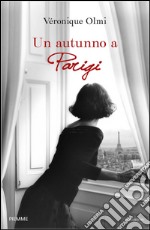 Un autunno a Parigi. E-book. Formato EPUB ebook