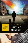 L' ultimo crimine. E-book. Formato EPUB ebook di Ben H. Winters