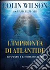 L' impronta di Atlantide. E-book. Formato EPUB ebook di Colin Wilson