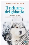 Il richiamo del ghiaccio. E-book. Formato EPUB ebook di Debbie Clarke Moderow