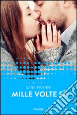 Mille volte sì. Forever. E-book. Formato EPUB