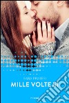 Mille volte sì. Forever. E-book. Formato EPUB ebook