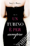 Un tubino è per sempre. E-book. Formato EPUB ebook