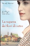 La ragazza dei fiori di vetro. E-book. Formato EPUB ebook