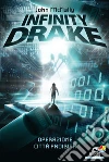 Operazione città proibita. Infinity Drake. E-book. Formato EPUB ebook di John McNally