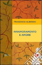 Innamoramento e amore. E-book. Formato PDF ebook