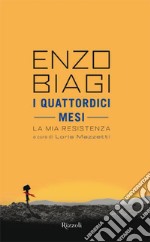 I quattordici mesi. La mia Resistenza. E-book. Formato EPUB ebook