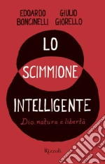 Lo scimmione intelligente. Dio, natura e libertà. E-book. Formato EPUB