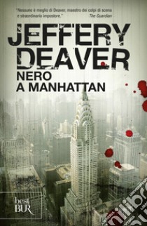 Nero a Manhattan. E-book. Formato EPUB ebook di Jeffery Deaver