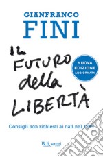 Il futuro della libertà. Consigli non richiesti ai nati nel 1989. E-book. Formato EPUB ebook