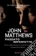 Passato imperfetto. E-book. Formato EPUB ebook