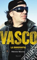 Vasco. La biografia. E-book. Formato EPUB ebook