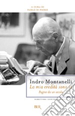 La mia eredità sono io. Pagine da un secolo. E-book. Formato EPUB ebook