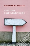 Racconti dell'inquietudine. E-book. Formato EPUB ebook