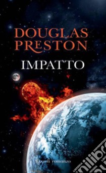 Impatto. E-book. Formato EPUB ebook di Douglas Preston