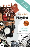 Playlist. La musica è cambiata. E-book. Formato EPUB ebook