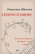 Lezioni d'amore. Risposte su amore, sesso e passione. E-book. Formato EPUB ebook