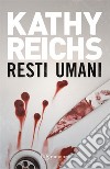 Resti umani. E-book. Formato EPUB ebook