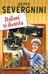 Italiani si diventa. E-book. Formato EPUB ebook