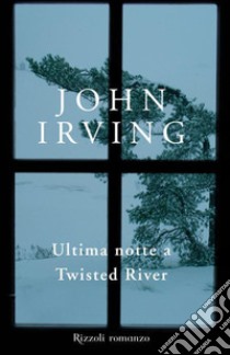Ultima notte a Twisted River. E-book. Formato EPUB ebook di John Irving