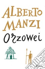 Orzowei. Ediz. integrale. E-book. Formato EPUB ebook