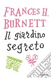 Il giardino segreto. Ediz. integrale. E-book. Formato EPUB ebook