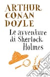 Le avventure di Sherlock Holmes. E-book. Formato EPUB ebook