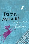 Storie di cani per una bambina. E-book. Formato EPUB ebook