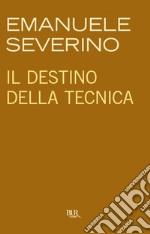 Il destino della tecnica. E-book. Formato EPUB ebook