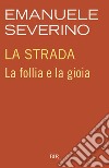 La strada. E-book. Formato EPUB ebook