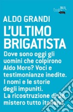 L'ultimo brigatista. E-book. Formato EPUB ebook