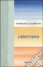 L'erotismo. E-book. Formato PDF ebook