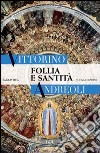 Follia e santità. E-book. Formato PDF ebook