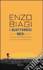 I quattordici mesi. La mia Resistenza. E-book. Formato PDF