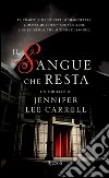 Il sangue che resta. E-book. Formato PDF ebook