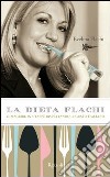 La dieta Flachi. Dimagrire in 5 tappe rispettando il gusto italiano. E-book. Formato PDF ebook di Evelina Flachi