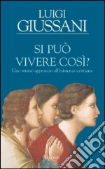 Si può vivere così?. E-book. Formato PDF ebook