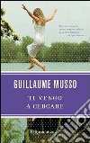 Ti vengo a cercare. E-book. Formato PDF ebook di Guillaume Musso