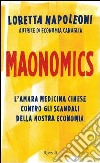 Maonomics. L'amara medicina cinese contro gli scandali della nostra economia. E-book. Formato PDF ebook