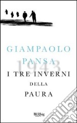 I tre inverni della paura. E-book. Formato PDF ebook