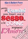 Perché gli uomini sono fissati con il sesso¿ e le donne sognano l'amore?. E-book. Formato PDF ebook