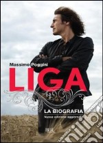 Liga. La biografia. E-book. Formato PDF ebook